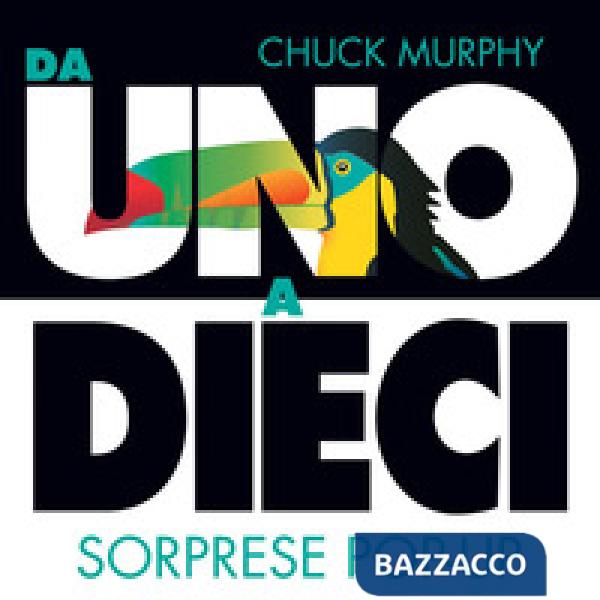 Da uno a dieci. Sorprese pop-up. Ediz. a colori