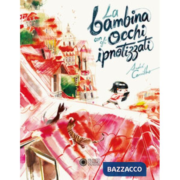 Bambina con gli occhi ipnotizzati. Ediz. a colori (La)