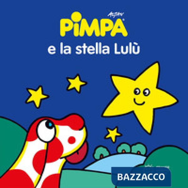 Pimpa e la stella Lulù. Ediz. a colori