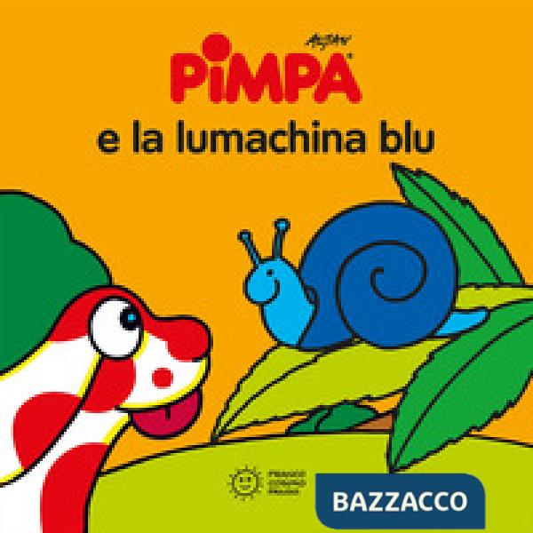 Pimpa e la lumachina blu. Ediz. a colori