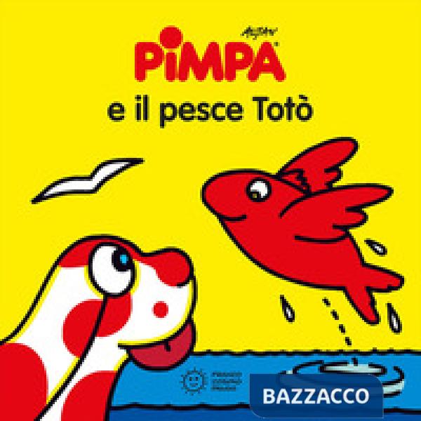 Pimpa e il pesce Totò. Ediz. illustrata