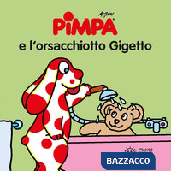 Pimpa e l'orsacchiotto Gigetto. Ediz. illustrata