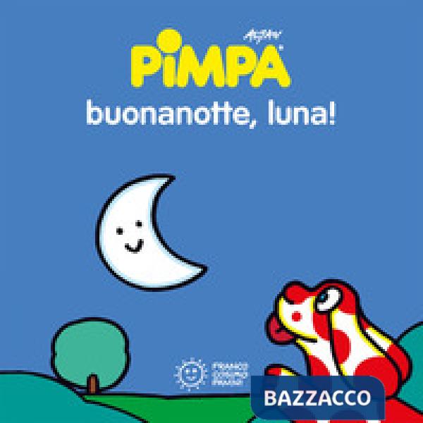 Pimpa. Buonanotte, luna! Ediz. a colori