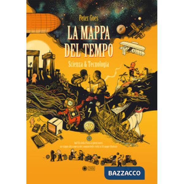 Mappa del tempo. Scienza & tecnologia (La)