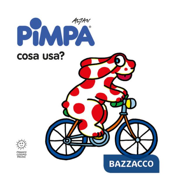 Pimpa: cosa usa? Ediz. illustrata