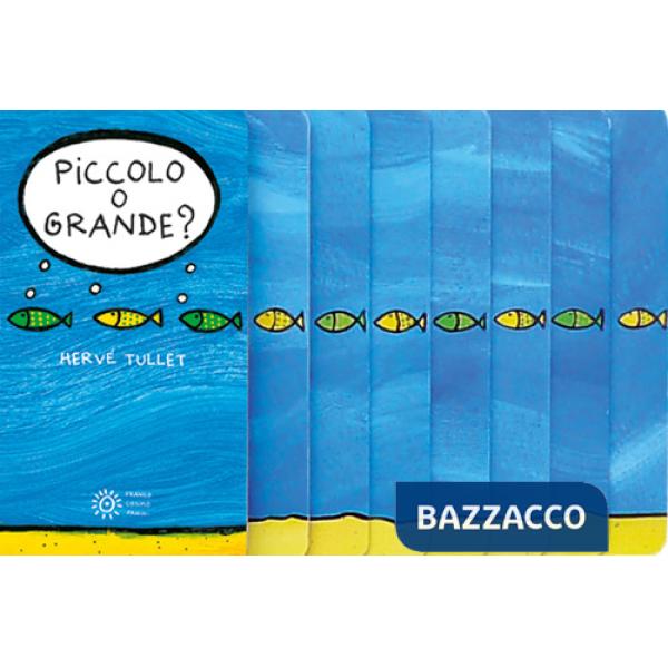 Piccolo o grande? Nuova ediz.
