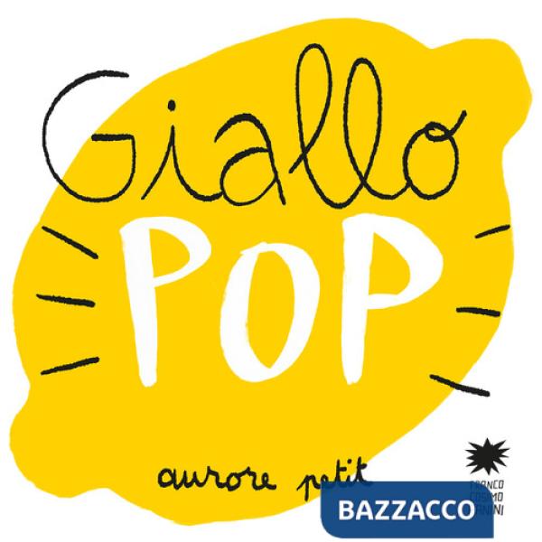 Giallo pop. Ediz. a colori