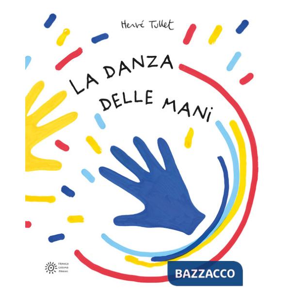 Danza delle mani. Ediz. a colori (La)