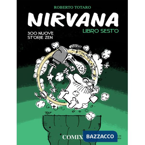 Nirvana. Libro sesto. 300 nuove storie zen
