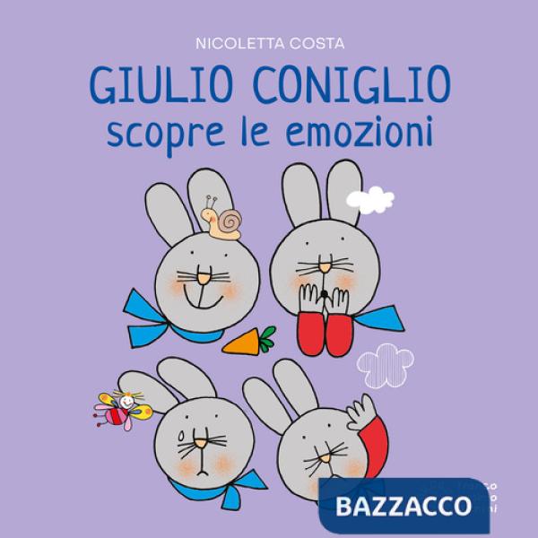 Giulio Coniglio scopre le emozioni. Ediz. a colori