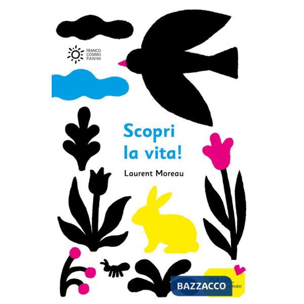 Scopri la vita. Ediz. a colori