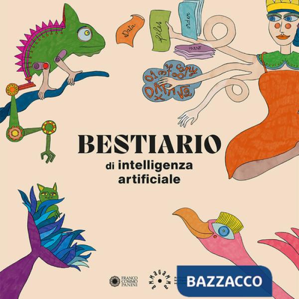 Bestiario di intelligenza artificiale. Ediz. a colori
