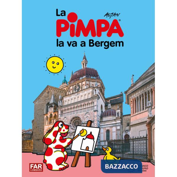 Pimpa la va a Bergem. Ediz. illustrata