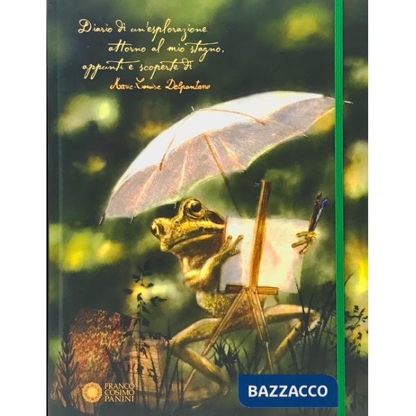 Diario di un'esplorazione attorno al mio stagno. Appunti e scoperte di Marie-Louise Delpantano. Ediz. a colori