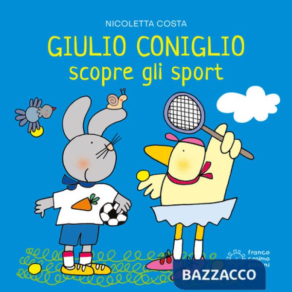 Giulio Coniglio scopre gli sport. Ediz. a colori