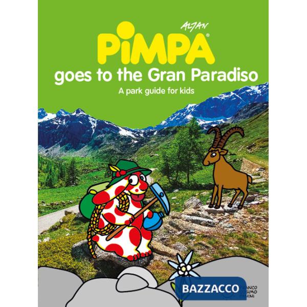 Pimpa goes to Gran Paradiso. Ediz. illustrata