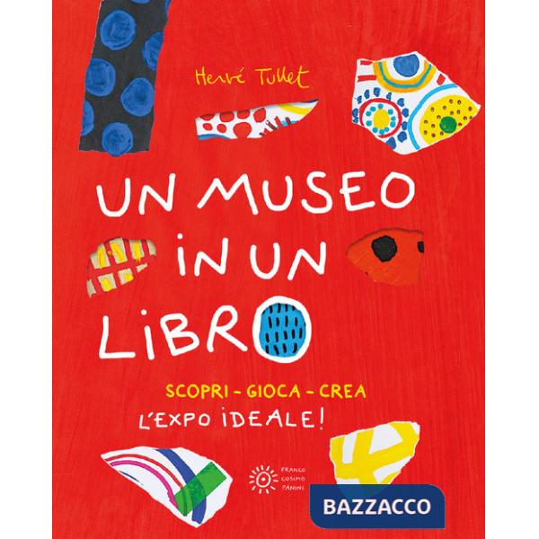 Museo in un libro. Scopri. Gioca. Crea l'Expo ideale! Ediz. a colori. Ediz. a spirale (Un)