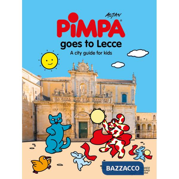 Pimpa goes to Lecce. A city-guide for kids