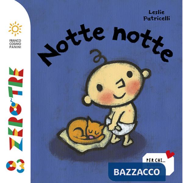 Notte notte. Ediz. a colori
