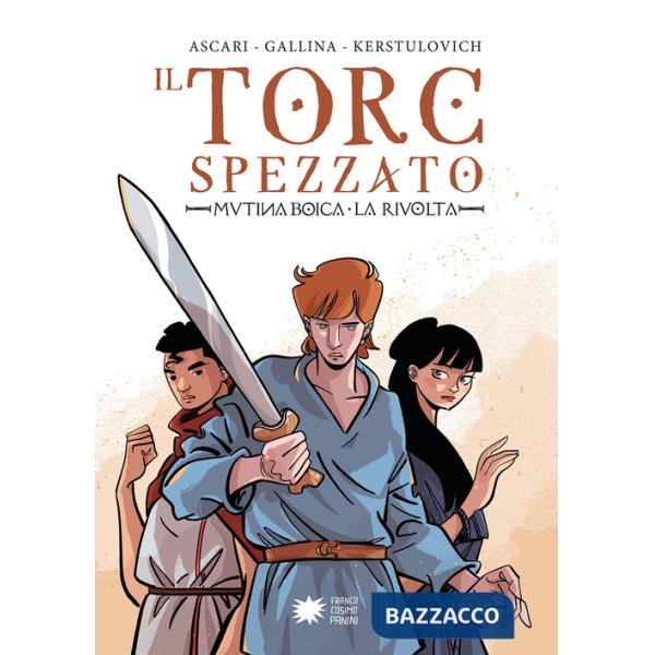 Torc spezzato. Mutina Boica. La rivolta (Il)