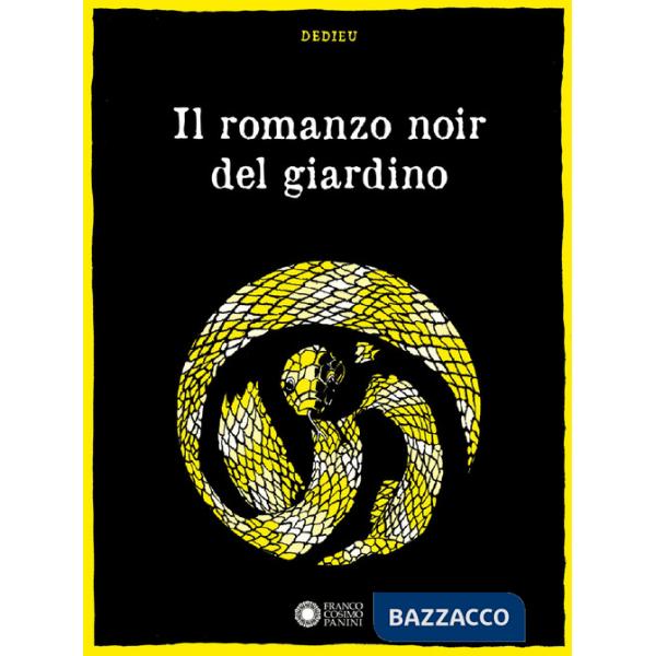 Romanzo noir del giardino. Ediz. illustrata (Il)