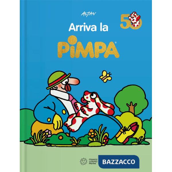 Arriva la Pimpa. Ediz. a colori