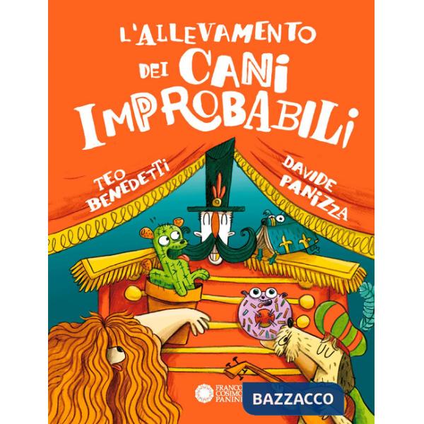 Allevamento dei cani improbabili. Ediz. a colori (L')