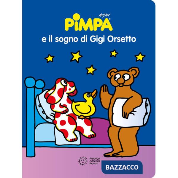 Pimpa e il sogno di Gigi Orsetto. Ediz. a colori