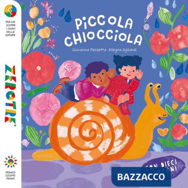 Piccola chiocciola. Ediz. a colori