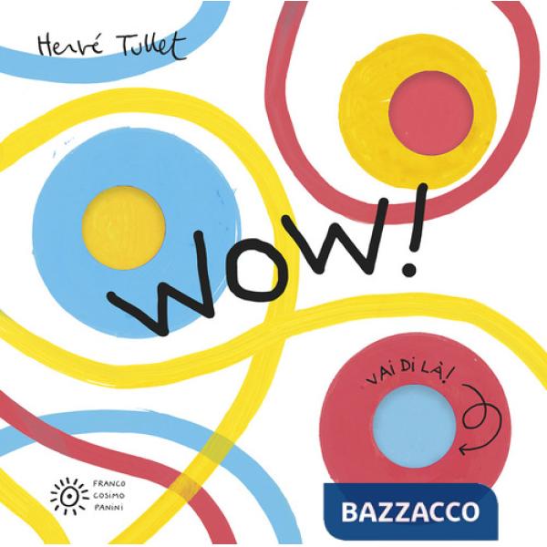 Wow! Ediz. a colori