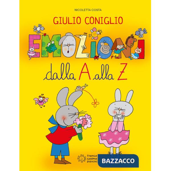 Giulio Coniglio. Emozioni dalla A alla Z. Ediz. a colori