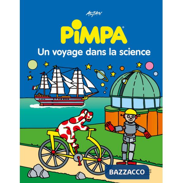 Pimpa. Un voyage dans la science. Ediz. a colori