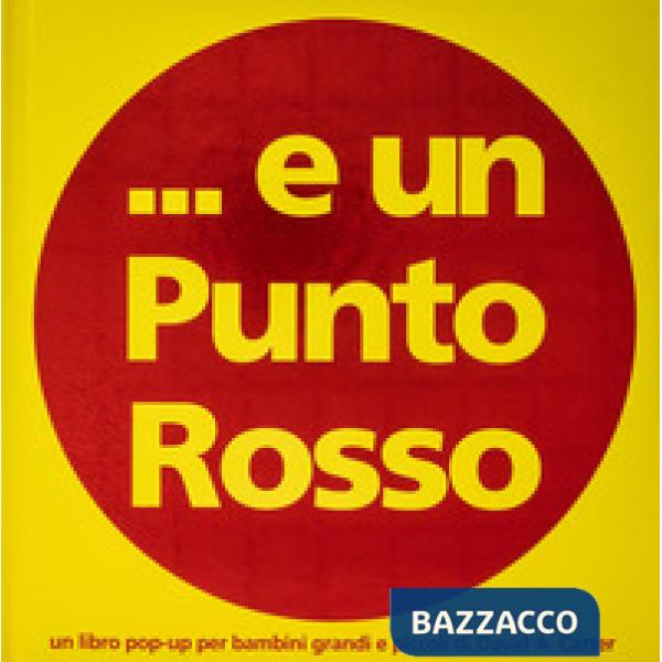 ... E un punto rosso. Ediz. a colori