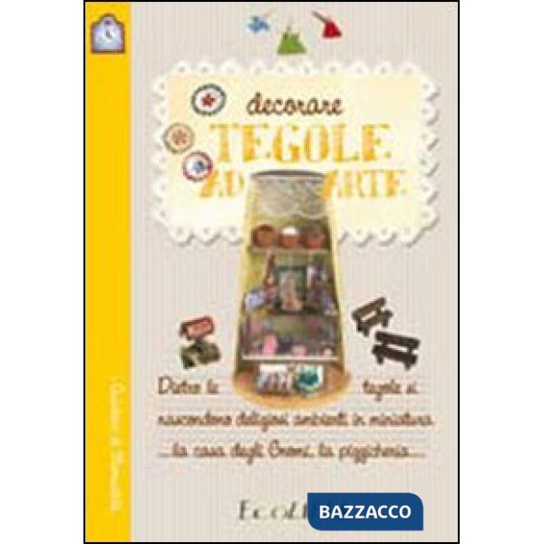 Decorare tegole ad arte