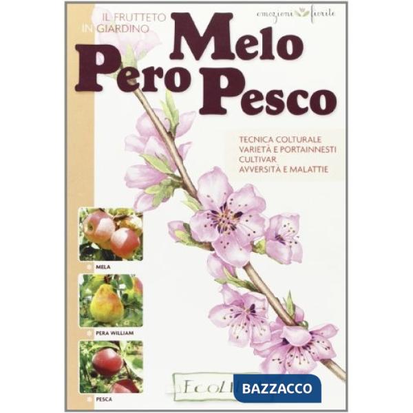 Frutteto in giardino. Melo, pero, pesco