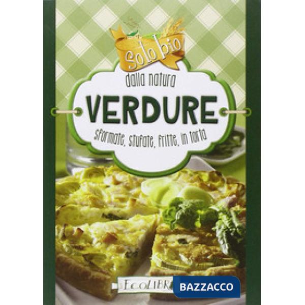 Verdure. Solo bio dalla natura