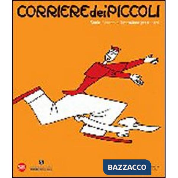 Corriere dei Piccoli. Ediz. illustrata