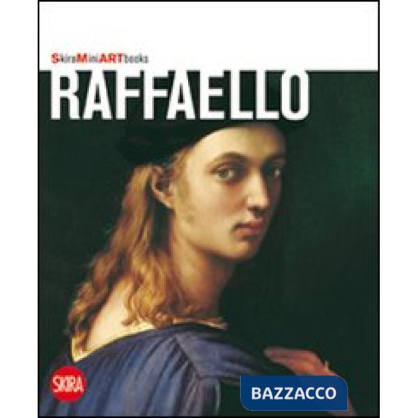 Raffaello. Ediz. illustrata