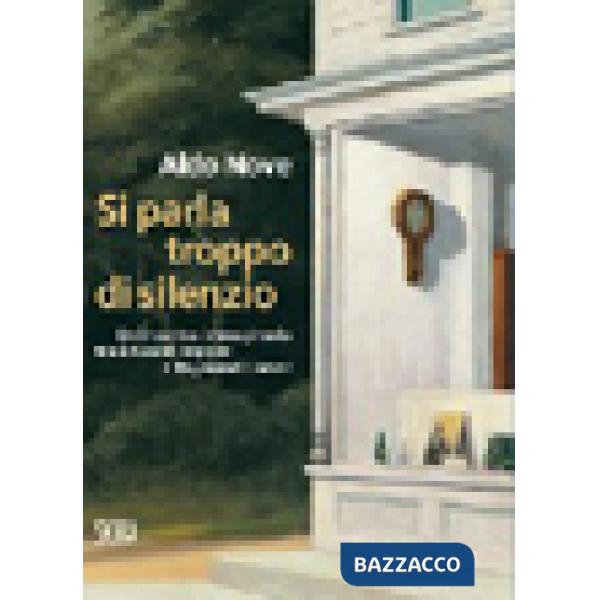 Si parla troppo di silenzio. Un incontro immaginario tra Edward Hopper e Raymond