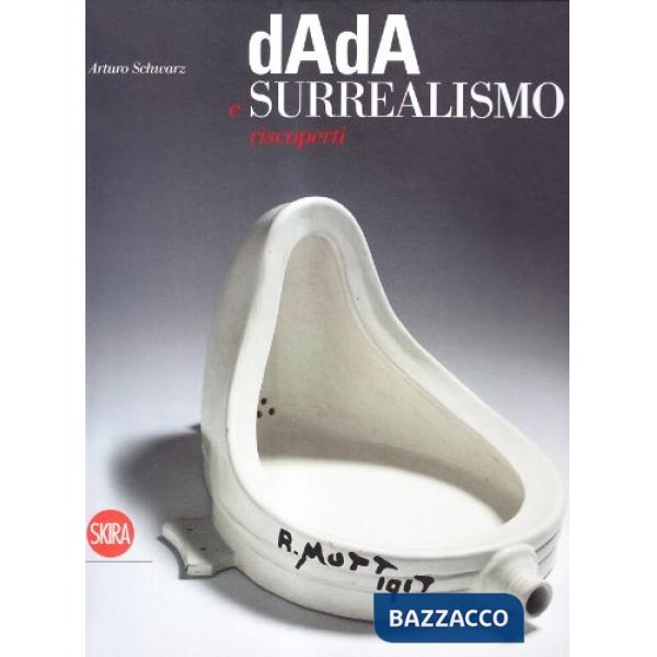 Dada e surrealismo riscoperti. Ediz. italiana e inglese