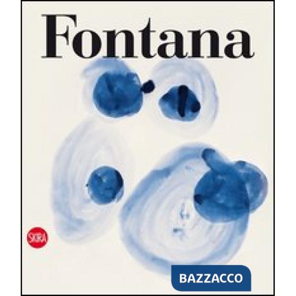 Lucio Fontana. Catalogo ragionato dell'opera su carta. Ediz. italiana e inglese