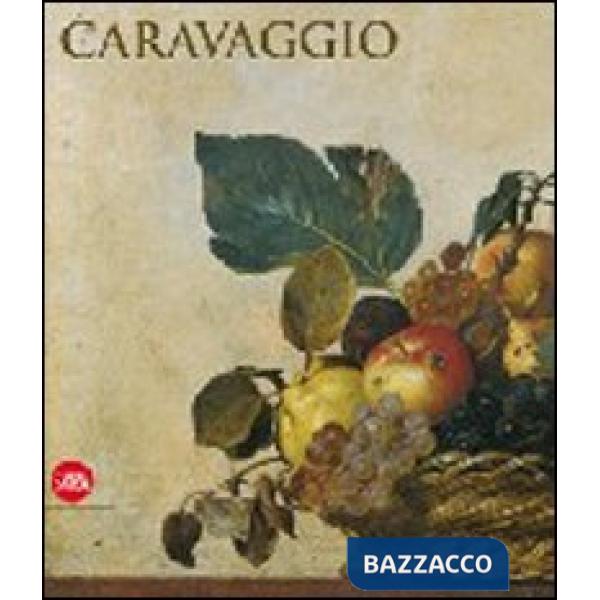 Caravaggio. Ediz. illustrata