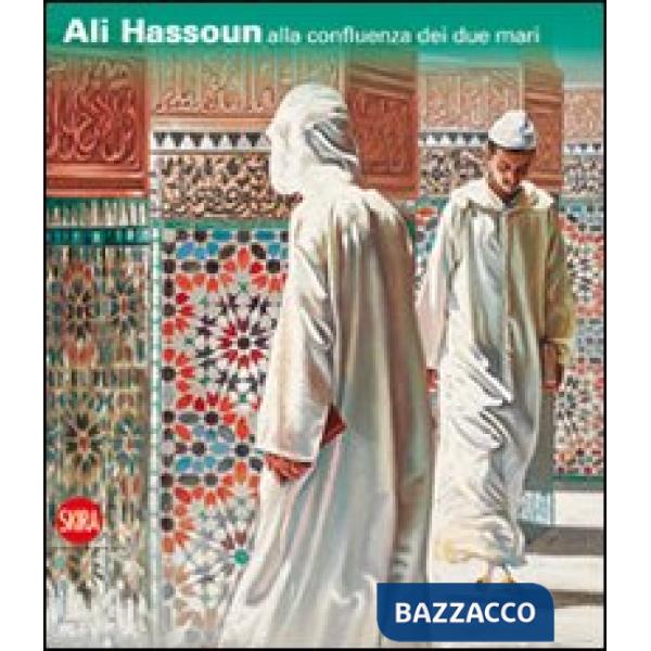 Ali Hassoun. Alla confluenza dei due mari. Ediz. italiana e inglese