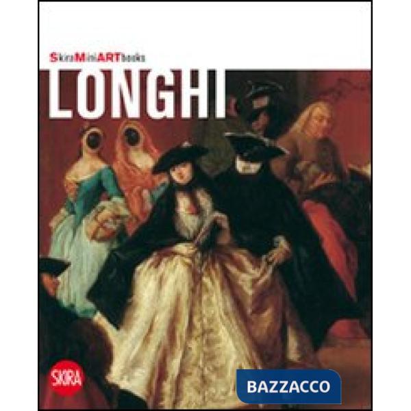 Longhi. Ediz. illustrata