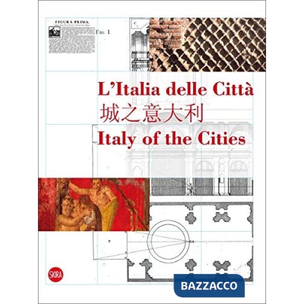 Italia delle città. Ediz. italiana, inglese e cinese (L')