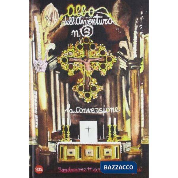 Conversione. Gli albi dell'avventura. Ediz. illustrata (La)