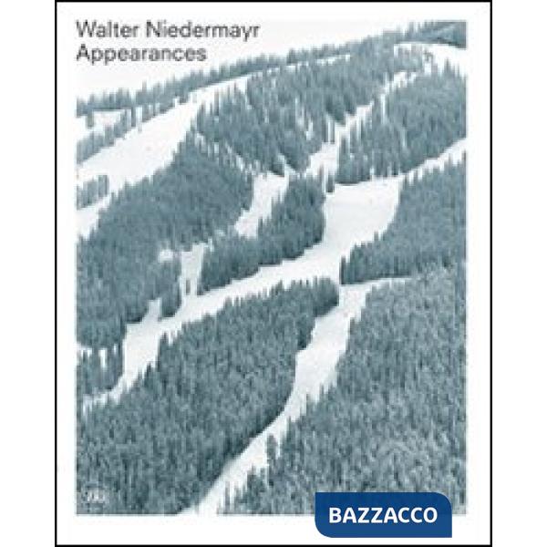 Walter Niedermayr. Appearances. Ediz. italiana e inglese