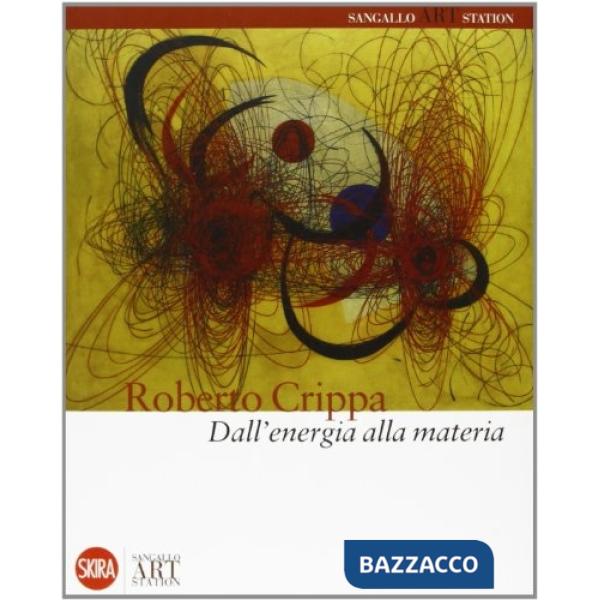 Dall'energia alla materia. Ediz. illustrata