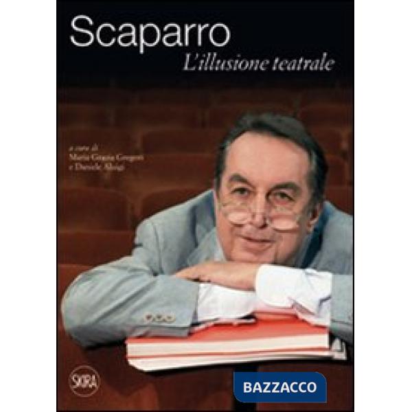 Maurizio Scaparro. L'illusione teatrale