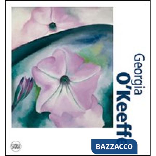 Georgia O'Keeffe. Ediz. illustrata